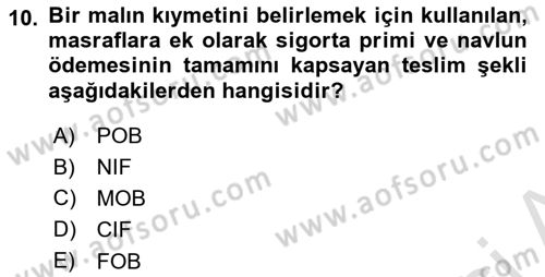 Gümrük Mevzuatı Dersi 2023 - 2024 Yılı (Vize) Ara Sınav Soruları 10. Soru