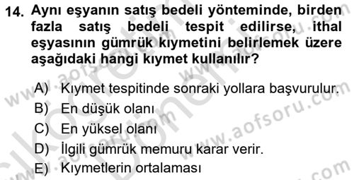 Gümrük Mevzuatı Dersi 2023 - 2024 Yılı (Vize) Ara Sınav Soruları 14. Soru