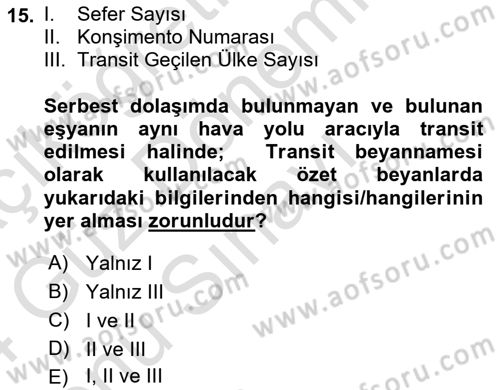 Gümrük Mevzuatı Dersi 2023 - 2024 Yılı (Final) Dönem Sonu Sınav Soruları 15. Soru