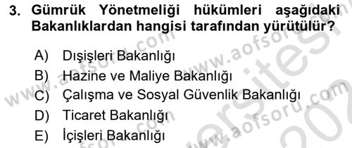 Gümrük Mevzuatı Dersi 2023 - 2024 Yılı (Final) Dönem Sonu Sınav Soruları 3. Soru