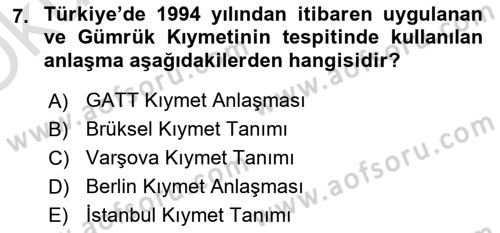 Gümrük Mevzuatı Dersi 2023 - 2024 Yılı Yaz Okulu Sınav Soruları 7. Soru