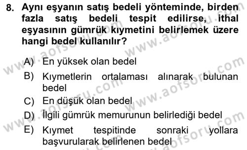 Gümrük Mevzuatı Dersi 2023 - 2024 Yılı Yaz Okulu Sınav Soruları 8. Soru