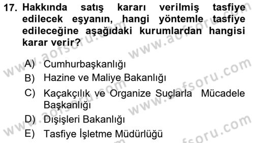 Gümrük Mevzuatı Dersi 2024 - 2025 Yılı (Vize) Ara Sınav Soruları 17. Soru