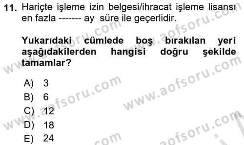 Gümrük Mevzuatı Dersi 2024 - 2025 Yılı (Final) Dönem Sonu Sınav Soruları 11. Soru