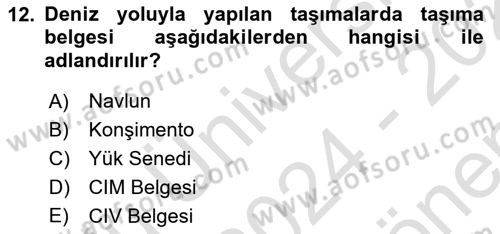Gümrük Mevzuatı Dersi 2024 - 2025 Yılı (Final) Dönem Sonu Sınav Soruları 12. Soru