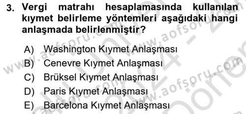 Gümrük Mevzuatı Dersi 2024 - 2025 Yılı (Final) Dönem Sonu Sınav Soruları 3. Soru