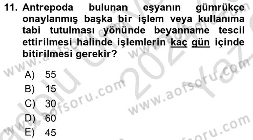 Gümrük Mevzuatı Dersi 2024 - 2025 Yılı Yaz Okulu Sınav Soruları 11. Soru