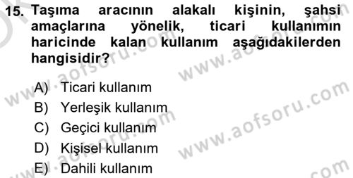 Gümrük Mevzuatı Dersi 2024 - 2025 Yılı Yaz Okulu Sınav Soruları 15. Soru