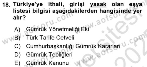 Gümrük Mevzuatı Dersi 2024 - 2025 Yılı Yaz Okulu Sınav Soruları 18. Soru