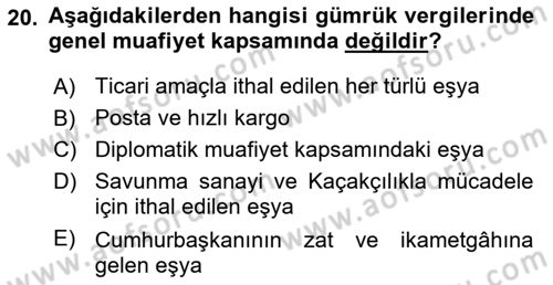 Gümrük Mevzuatı Dersi 2025 - 2026 Yılı (Vize) Ara Sınav Soruları 20. Soru