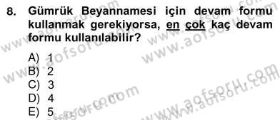 İhracat - İthalatta Örnek Olaylar Dersi 2012 - 2013 Yılı (Vize) Ara Sınav Soruları 8. Soru