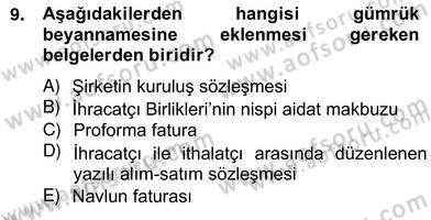 İhracat - İthalatta Örnek Olaylar Dersi 2012 - 2013 Yılı (Vize) Ara Sınav Soruları 9. Soru