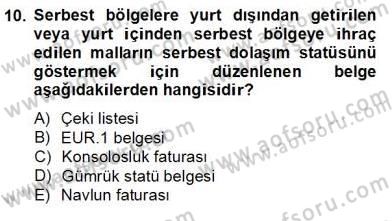 İhracat - İthalatta Örnek Olaylar Dersi 2012 - 2013 Yılı (Final) Dönem Sonu Sınav Soruları 10. Soru