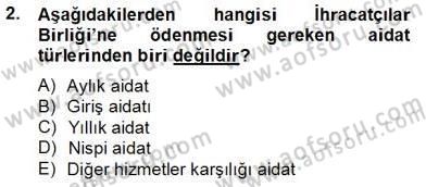 İhracat - İthalatta Örnek Olaylar Dersi 2012 - 2013 Yılı (Final) Dönem Sonu Sınav Soruları 2. Soru