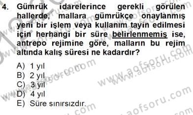 İhracat - İthalatta Örnek Olaylar Dersi 2012 - 2013 Yılı (Final) Dönem Sonu Sınav Soruları 4. Soru