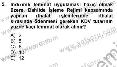 İhracat - İthalatta Örnek Olaylar Dersi 2012 - 2013 Yılı (Final) Dönem Sonu Sınav Soruları 5. Soru