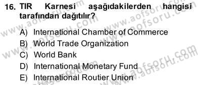 İhracat - İthalatta Örnek Olaylar Dersi 2013 - 2014 Yılı (Vize) Ara Sınav Soruları 16. Soru