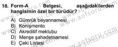 İhracat - İthalatta Örnek Olaylar Dersi 2013 - 2014 Yılı (Vize) Ara Sınav Soruları 18. Soru