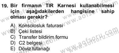 İhracat - İthalatta Örnek Olaylar Dersi 2013 - 2014 Yılı (Vize) Ara Sınav Soruları 19. Soru