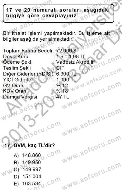 İhracat - İthalatta Örnek Olaylar Dersi 2013 - 2014 Yılı (Final) Dönem Sonu Sınav Soruları 17. Soru