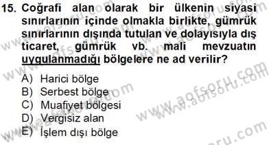 İhracat - İthalatta Örnek Olaylar Dersi 2013 - 2014 Yılı Tek Ders Sınav Soruları 15. Soru