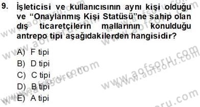 İhracat - İthalatta Örnek Olaylar Dersi 2013 - 2014 Yılı Tek Ders Sınav Soruları 9. Soru