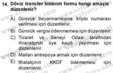 İhracat - İthalatta Örnek Olaylar Dersi 2014 - 2015 Yılı (Vize) Ara Sınav Soruları 14. Soru