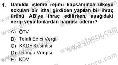 İhracat - İthalatta Örnek Olaylar Dersi 2014 - 2015 Yılı (Final) Dönem Sonu Sınav Soruları 1. Soru