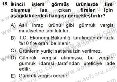 İhracat - İthalatta Örnek Olaylar Dersi 2014 - 2015 Yılı (Final) Dönem Sonu Sınav Soruları 18. Soru