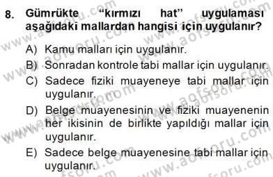İhracat - İthalatta Örnek Olaylar Dersi 2014 - 2015 Yılı (Final) Dönem Sonu Sınav Soruları 8. Soru