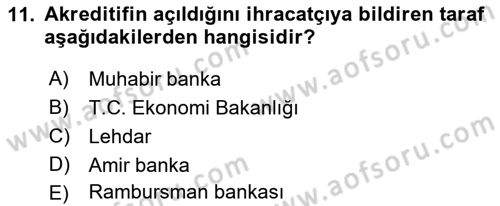 İhracat - İthalatta Örnek Olaylar Dersi 2015 - 2016 Yılı (Vize) Ara Sınav Soruları 11. Soru