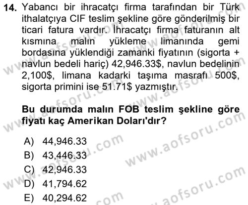 İhracat - İthalatta Örnek Olaylar Dersi 2015 - 2016 Yılı (Vize) Ara Sınav Soruları 14. Soru