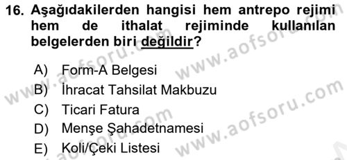 İhracat - İthalatta Örnek Olaylar Dersi 2015 - 2016 Yılı (Vize) Ara Sınav Soruları 16. Soru