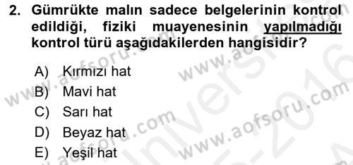 İhracat - İthalatta Örnek Olaylar Dersi 2015 - 2016 Yılı (Vize) Ara Sınav Soruları 2. Soru