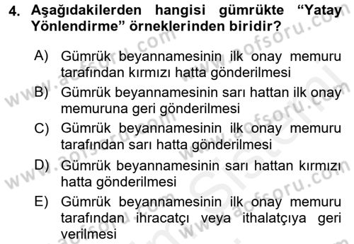 İhracat - İthalatta Örnek Olaylar Dersi 2015 - 2016 Yılı (Vize) Ara Sınav Soruları 4. Soru