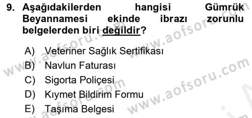 İhracat - İthalatta Örnek Olaylar Dersi 2015 - 2016 Yılı (Vize) Ara Sınav Soruları 9. Soru
