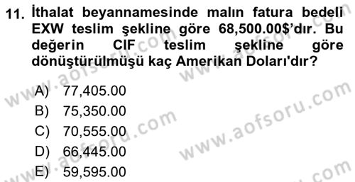 İhracat - İthalatta Örnek Olaylar Dersi 2015 - 2016 Yılı (Final) Dönem Sonu Sınav Soruları 11. Soru