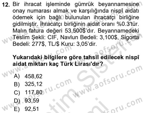 İhracat - İthalatta Örnek Olaylar Dersi 2015 - 2016 Yılı (Final) Dönem Sonu Sınav Soruları 12. Soru