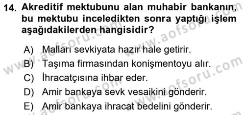İhracat - İthalatta Örnek Olaylar Dersi 2015 - 2016 Yılı (Final) Dönem Sonu Sınav Soruları 14. Soru