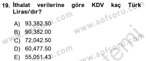İhracat - İthalatta Örnek Olaylar Dersi 2015 - 2016 Yılı (Final) Dönem Sonu Sınav Soruları 19. Soru