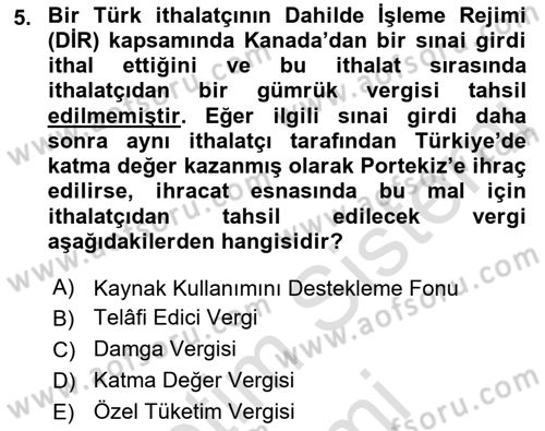 İhracat - İthalatta Örnek Olaylar Dersi 2015 - 2016 Yılı (Final) Dönem Sonu Sınav Soruları 5. Soru