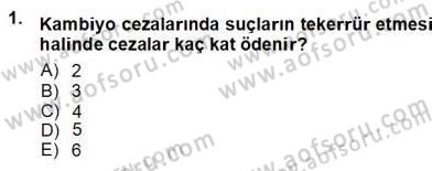 Kambiyo Mevzuatı Dersi 2012 - 2013 Yılı (Vize) Ara Sınav Soruları 1. Soru