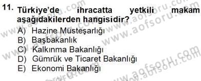 Kambiyo Mevzuatı Dersi 2012 - 2013 Yılı (Vize) Ara Sınav Soruları 11. Soru