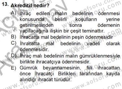 Kambiyo Mevzuatı Dersi 2012 - 2013 Yılı (Vize) Ara Sınav Soruları 13. Soru