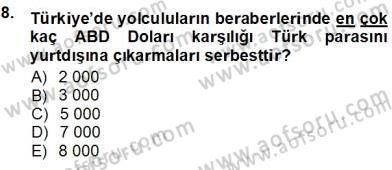 Kambiyo Mevzuatı Dersi 2012 - 2013 Yılı (Vize) Ara Sınav Soruları 8. Soru