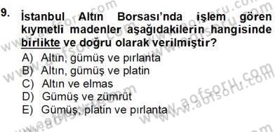 Kambiyo Mevzuatı Dersi 2012 - 2013 Yılı (Vize) Ara Sınav Soruları 9. Soru