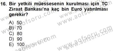 Kambiyo Mevzuatı Dersi 2012 - 2013 Yılı (Final) Dönem Sonu Sınavı 16. Soru