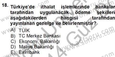 Kambiyo Mevzuatı Dersi 2013 - 2014 Yılı (Vize) Ara Sınav Soruları 18. Soru