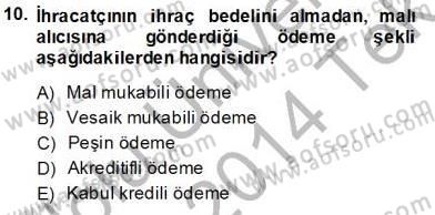 Kambiyo Mevzuatı Dersi 2013 - 2014 Yılı Tek Ders Sınavı 10. Soru