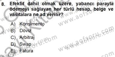 Kambiyo Mevzuatı Dersi 2015 - 2016 Yılı (Vize) Ara Sınavı 8. Soru